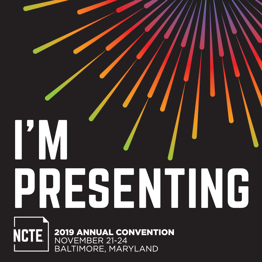 #NCTE19 We Are Here